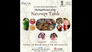 Jiyo Parsi Friday Forum: Significance of the Navroze Table