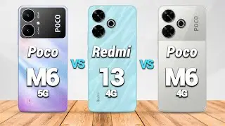 Xiaomi Poco M6 vs Xiaomi Redmi 13 4G vs Xiaomi Poco M6 4G