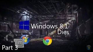 Windows 8.1 Dies Part 3 - Revival and Trouble