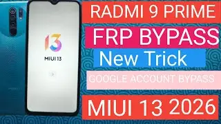 Radmi 9 Prime Frp Bypass (MIUI 13) / MI 9, 9prime, 9c, 9a, 9power google account bypass 