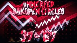 [UNNERFED] Sakupen circles 37-67