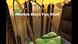 Marble Blast Fun Stuff