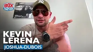 Kevin Lerena DROPPED Daniel Dubois, Breaks Down "50/50" Anthony Joshua Fight