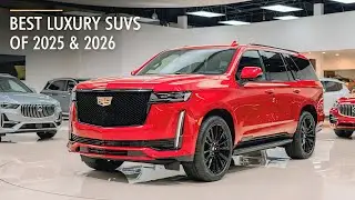 “The Best Luxury SUVs of 2025 & 2026: The Ultimate Buyer’s Guide” 