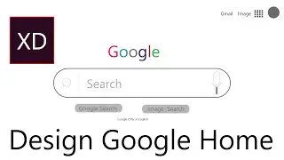 How to design google search engine home page in adobe XD 2020