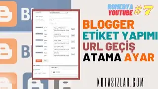Blogger Etiket Yapımı Url Geçiş Atama 2021 #7