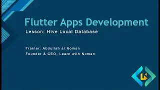 Lesson 15 : Hive Local Database (Part-1) | Flutter Android | IOS App Development | Live Course 2023