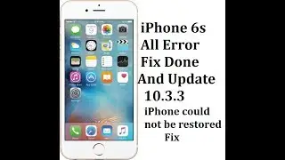iPhone 6s  update 10.3.3 With 3u Tools. All Error Fix