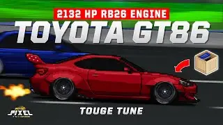 PIXEL CAR RACER - TOYOTA GT86 TOUGE TUNE *2132 HP* RB26 ENGINE