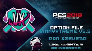 Option File/Patch: Vinny Xtreme V5.5 PES 2019 Brasileirão atualizado!