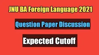 JNU BA 2021 Question Discussion | Cutoff Marks | Selection Chance