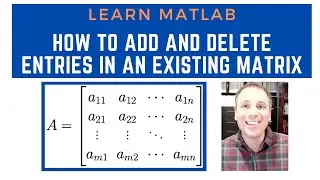 How to add or delete entries in an existing matrix