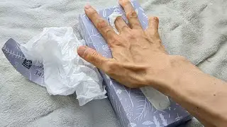 ASMR I stuck my hand in a tissue box.