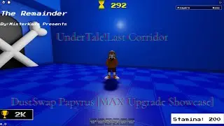 Roblox Undertale:Last Corridor [DustSwap Papyrus Max Upgrade Showcase]