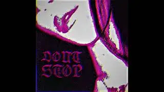 DON'T STOP - shamas