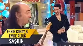 Şaşkın - Erkin Koray& Emre Altuğ  | İbo Show Canlı Performans