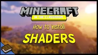 How to Install Shaders 2021 - MINECRAFT EDUCATION