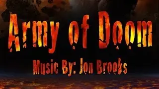 ARMY OF DOOM - Battle Music - Epic Orchestral Music - Jon Brooks Composer