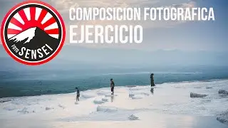 Entiende la COMPOSICION FOTOGRAFICA con este EJERCICIO