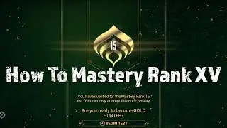 Warframe: How To Do Mastery Rank 15 Test
