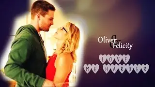 Oliver & Felicity || Love Me Harder 