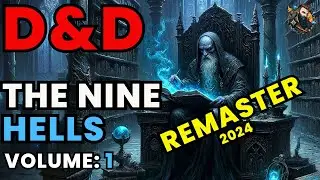 D&D Lore: The Nine Hells - Volume 1 (2024 REMASTER)