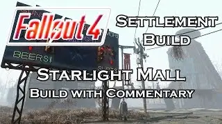 Fallout 4 | Starlight Drive In Build | Starlight Mall | No Mods