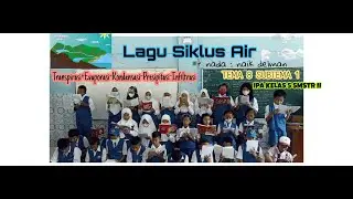 LAGU SIKLUS AIR IPA KELAS 5 SD TEMA 8 SUBTEMA 1 #siklusair #daur #siklushidrologi #sarahputrimaulana