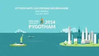 Python Wats: Uncovering Odd Behavior - Amy Hanlon