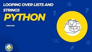 038 Iterating (looping) over lists and strings in Python!