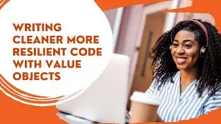 Writing Cleaner More Resilient Code With Value Objects