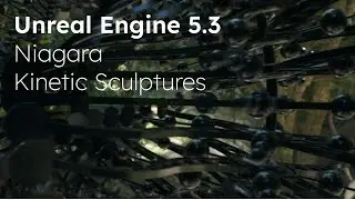Unreal Engine 5 Niagara Kinetic Sculptures Demo 1