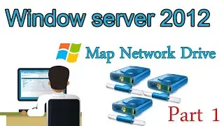 How to map network drive by group policy in window server 2012 part1
