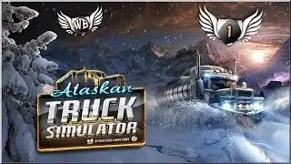 Alaskan Truck Simulator - #01 "Oczekując na spóźnione"