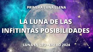🔮LUNA LLENA EN LEO - ENERO 2024🔮LUNA DE INFINITAS POSIBILIDADES [25/01/2024] [🎧MEDITACION AVANZADA🎧]