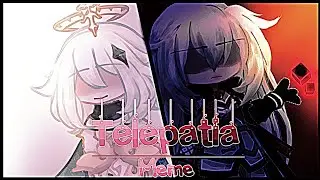 💙 Telepatia meme ❄️ Genshin x Gacha 🔷 REMAKE 🌊