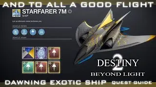 AND TO ALL A GOOD FLIGHT  DAWNING 2020 EXOTIC SHIP QUEST(DESTINY 2 - BEYOND LIGHT)