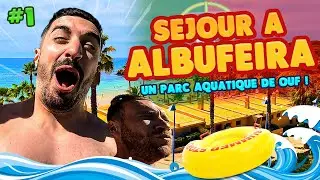 UN PARC AQUATIQUE DE ZINZIN! VLOG/GUIDE ALBUFEIRA 2022 #1