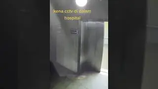KOMPILASI HANTU DI HOSPITAL TERAKAM CCTV