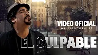 El Culpable. Willie González
