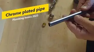 How to join chrome pipe. Plumbing basics 2023