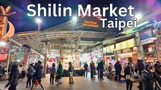 Taipei Taiwan - Shilin Night Market -Walking Tour