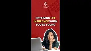 Why YOU Should Get Insurance While You're Young