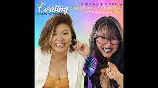 S2 E4 - Embracing Your Magic with Jessie Chiang