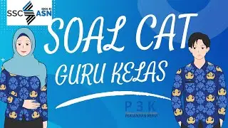 SOAL CAT PPPK GURU KELAS 2023