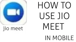 How to use jio meet in mobile