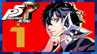 Persona 5 Royal 100% - English Gameplay Walkthrough Part 1 (1080p 60fps PS4 Pro)