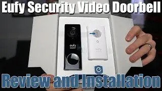 Eufy Security Video Doorbell Review and Installation