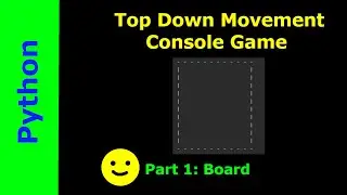 Top Down Movement Console Game Python Part 1