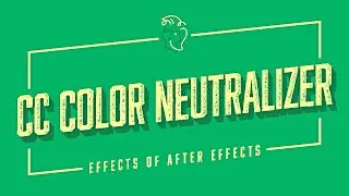CC Color Neutralizer | Effects of After Effects